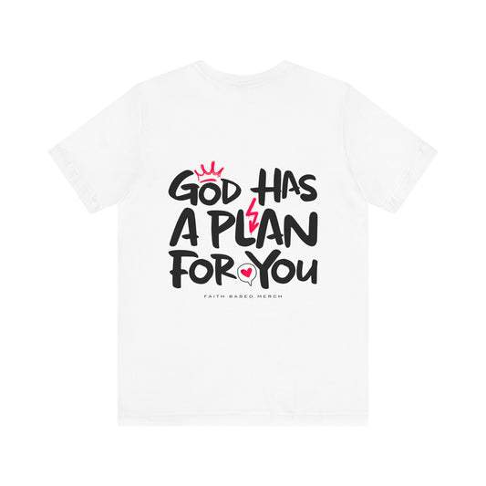 God Has A Plan T-Shirt (Double-Sided) - White