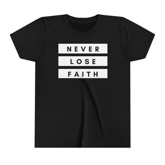 Never Lose Faith Youth T-Shirt - Black