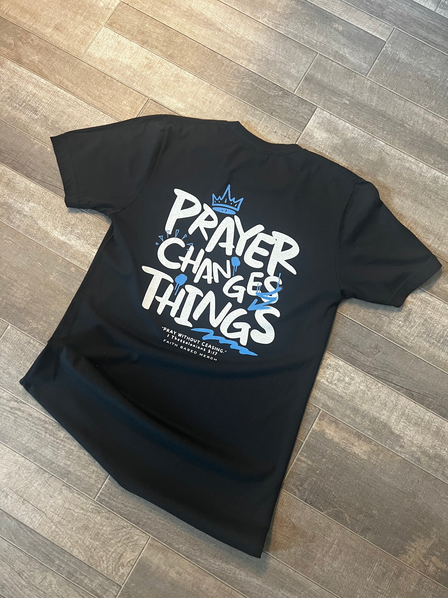 Prayer Changes Things T-Shirt (Double-Sided) - Black