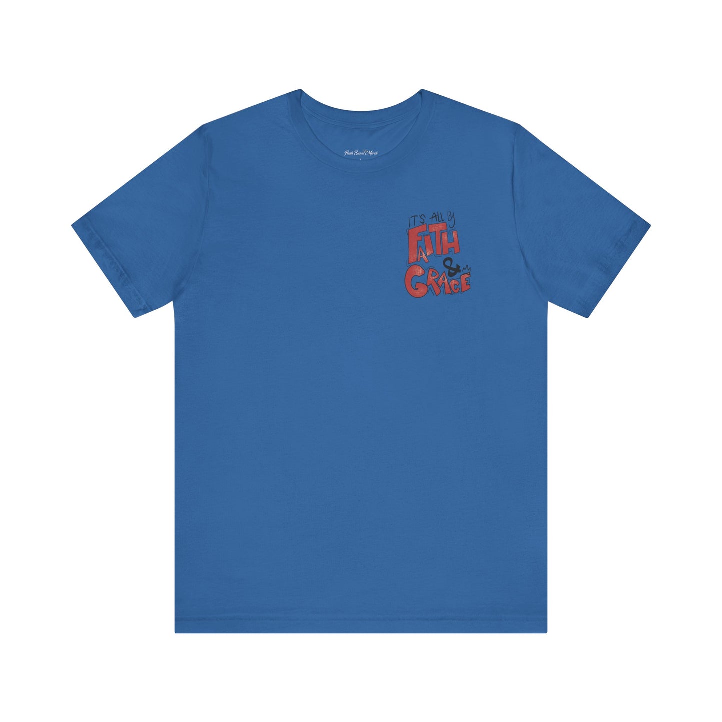 Faith & Grace T-Shirt (Double-Sided) - Columbia Blue