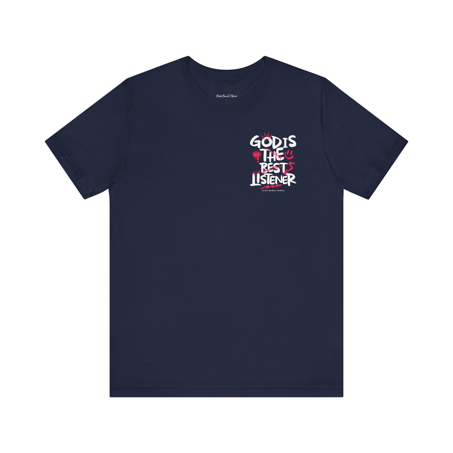 God Is The Best Listener T-Shirt (Double-Sided) - Navy