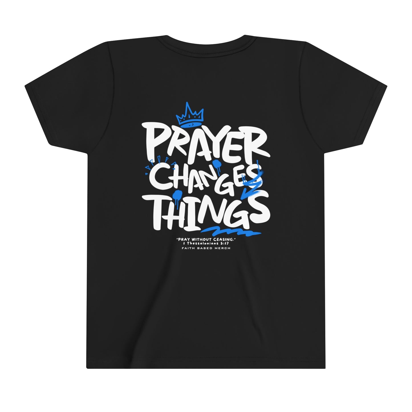 Prayer Changes Things Youth T-Shirt (Double-Sided) - Black