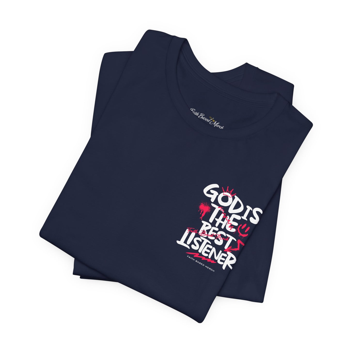 God Is The Best Listener T-Shirt (Double-Sided) - Navy