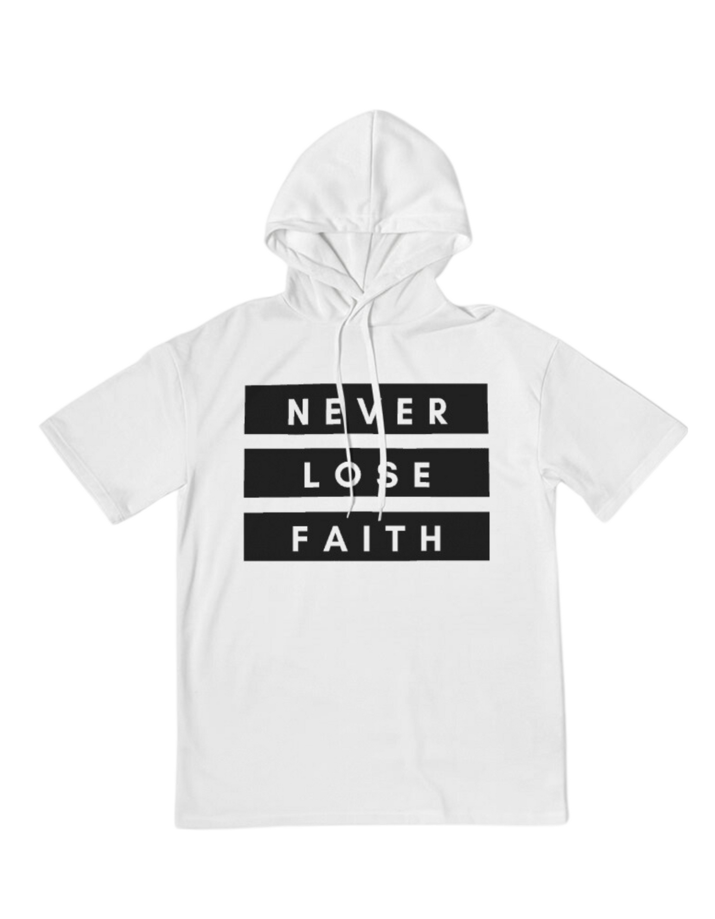 Never Lose Faith Premium Short Sleeve Hoodie - White