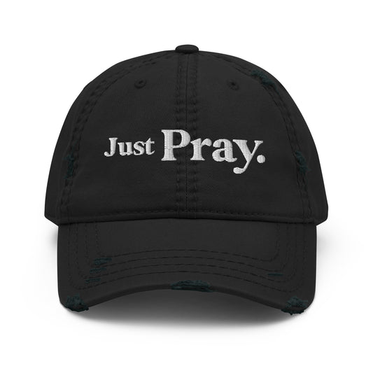 Just Pray Distressed Dad Hat - Black