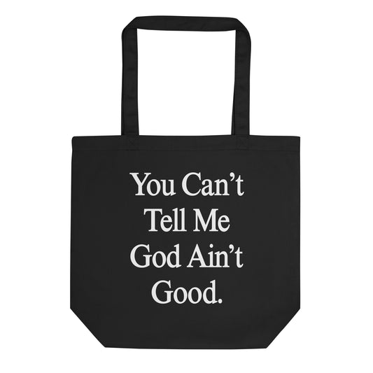"You Can't Tell Me" Tote Bag - Black