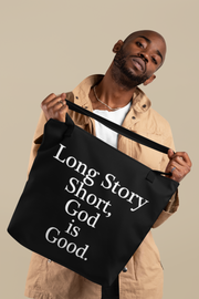 Long Story Short, God is Good Black Tote Bag