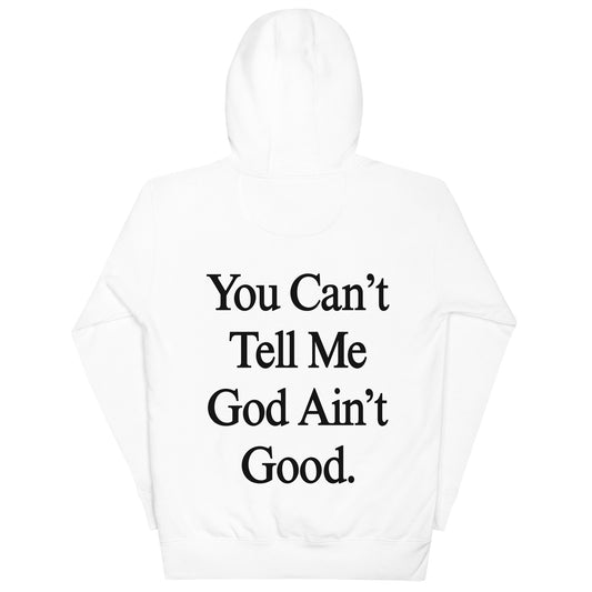 "You Can't Tell Me Hoodie" (Back Text Only) - White