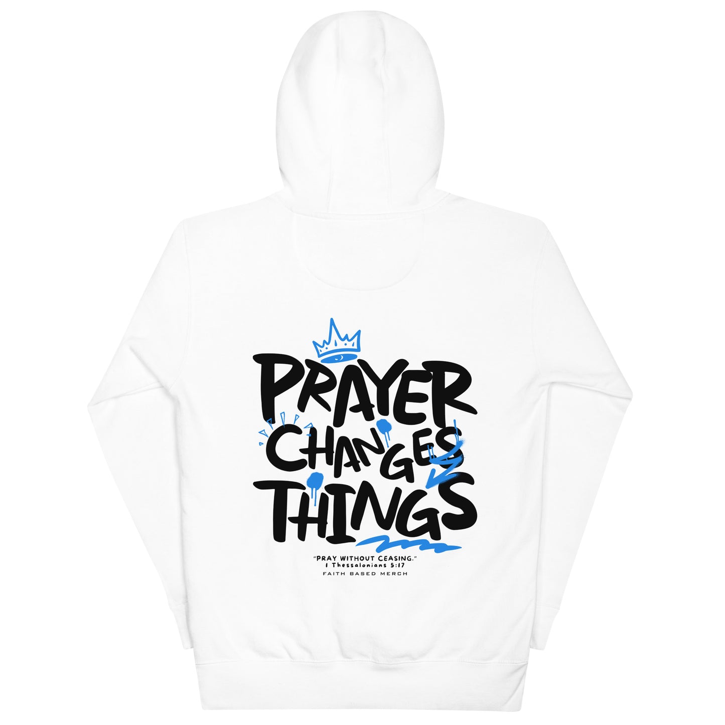 Prayer Changes Things Hoodie (Double-Sided) - White