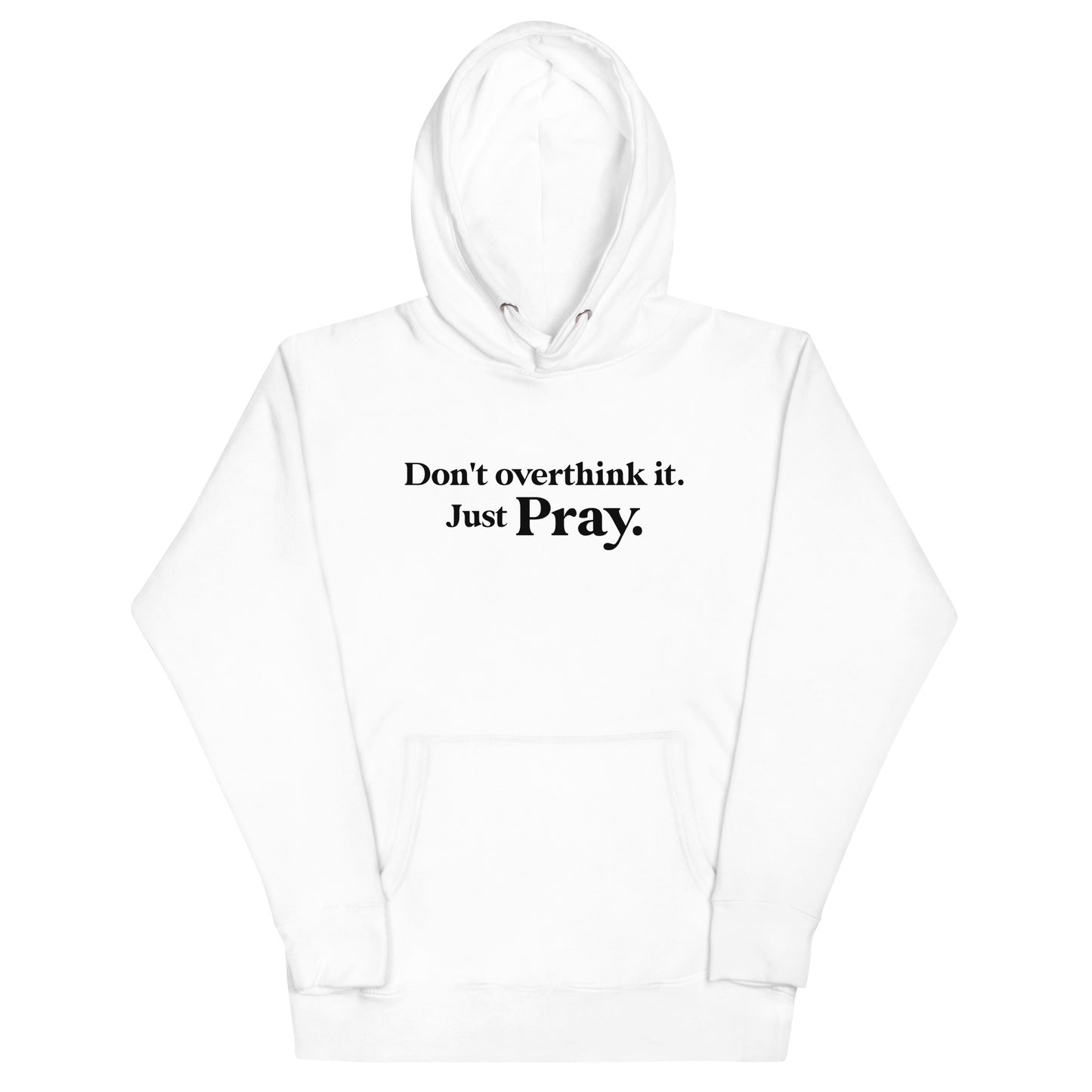 Just Pray Hoodie - White