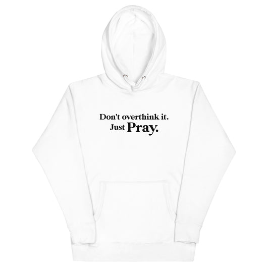 Just Pray Hoodie - White