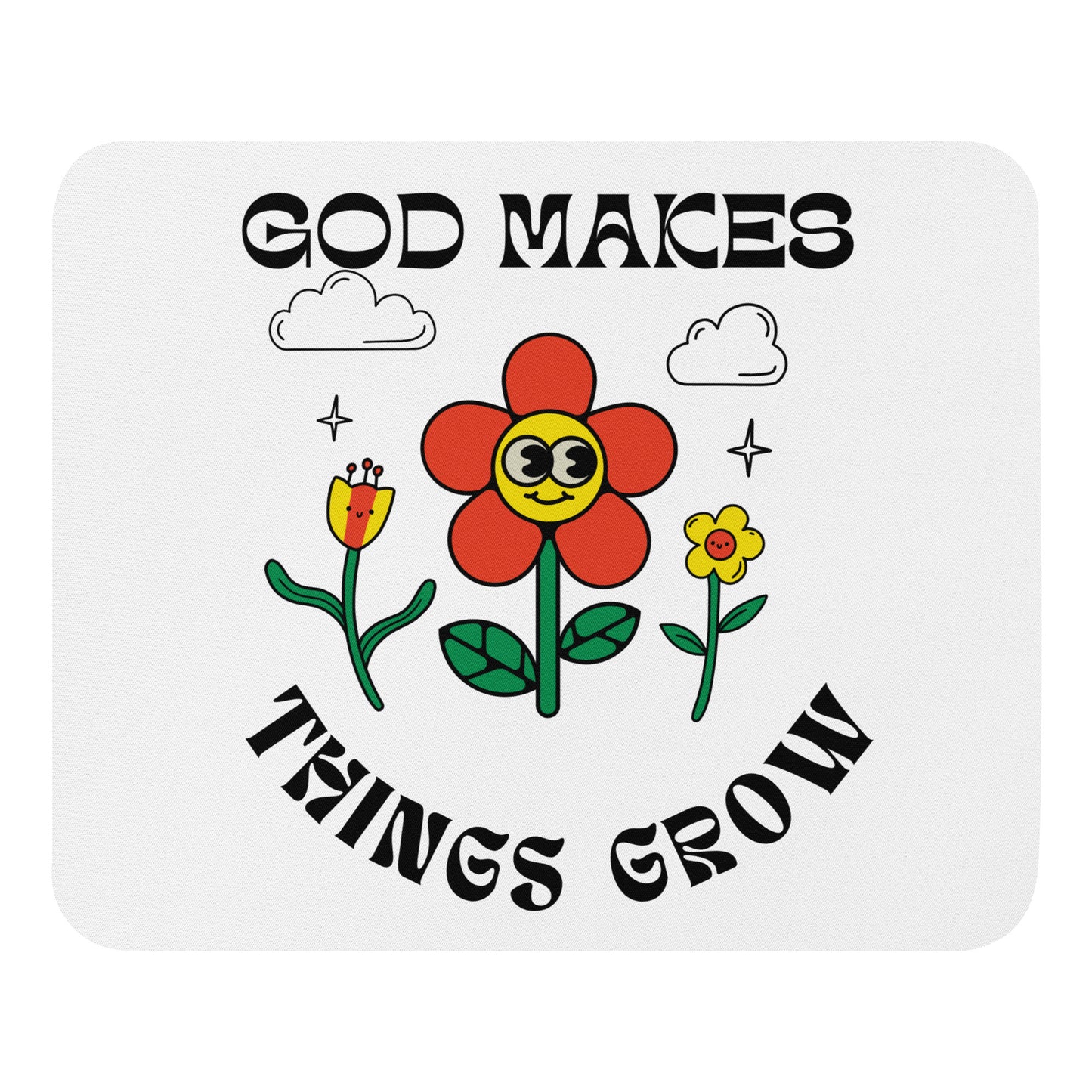 God Makes Things Grow White Mouse Pad