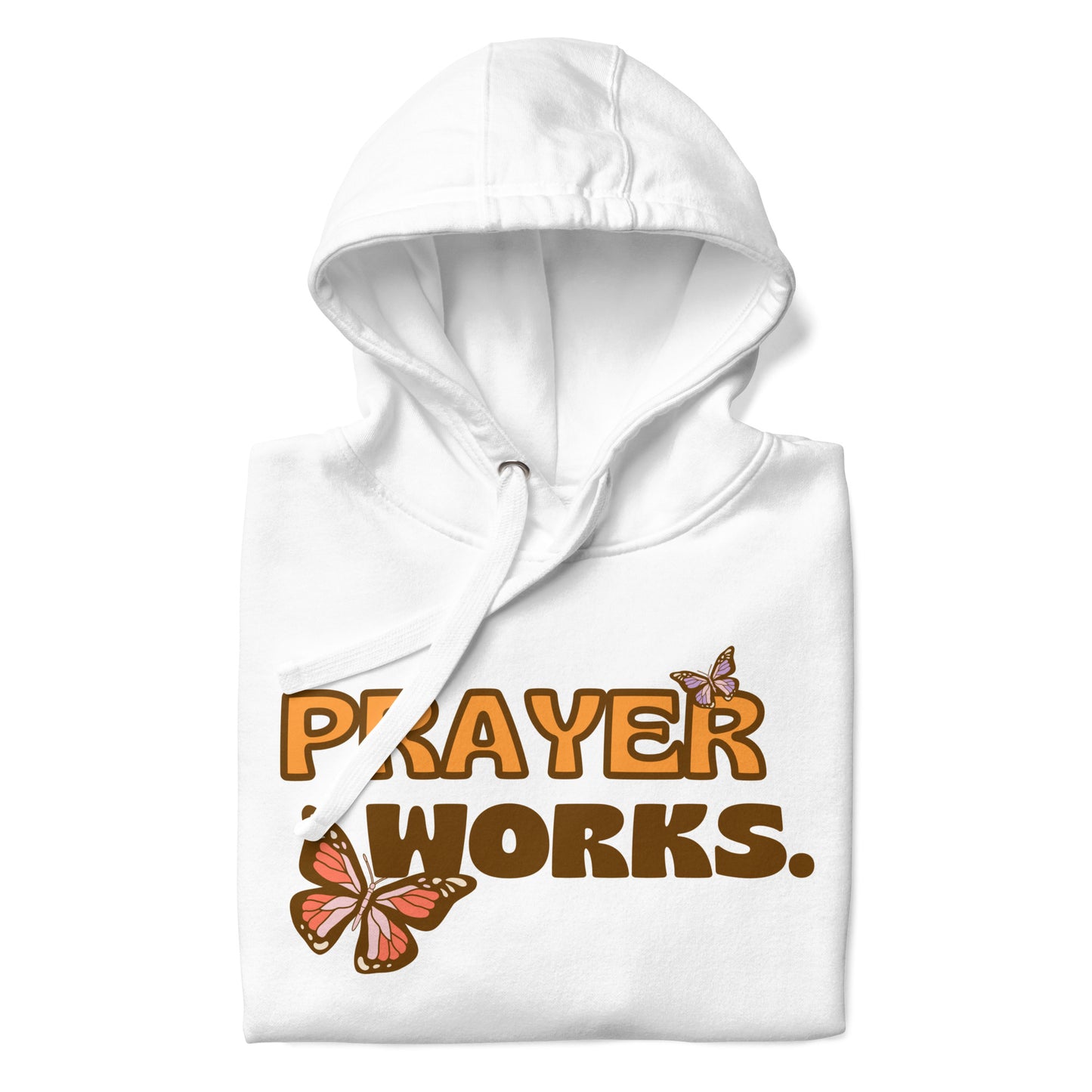 Prayer Works White Hoodie